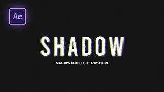 Text Animation in After Effects - Shadow Glitch Effects - Typography After Effects Tutorial