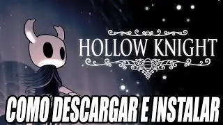 Como Descargar e Instalar Hollow Knight para PC 2024
