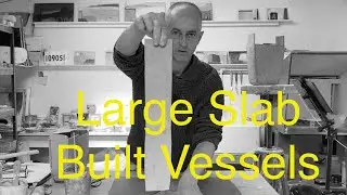 Large Slab Built Vessels