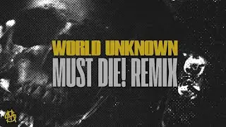 PhaseOne x ERRA - World Unknown (MUST DIE! Remix) [OUT NOW]