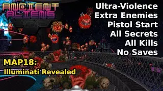 Ancient Aliens - MAP18: Illuminati Revealed (Ultra-Violence 100%)