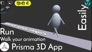 How to run and move character in prisma 3D on android | Move object in prisma 3D |Animation tutorial