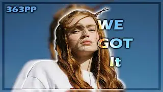 We Got It *BEST* Stream Map (363PP FC*)