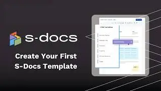 Creating Your First S-Docs Template