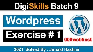 Digiskills WordPress Exercise 1 Batch 9 | WordPress Hands on Exercise 1 Batch 9 | 000webhost