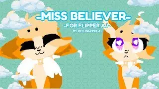 |+| Ｍｉｓｓ　Ｂｅｌｉｅｖｅｒ |+| Ｇｉｆｔ　ｆｏｒ　Ｆｌｉｐｐｅｒ　ＡＪ