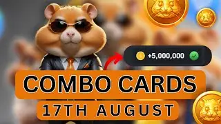 17th August  | Hamster Kombat Daily Combo Cards For Today | 5000000 Coins