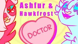 💌 HAWKFROST & ASHFUR 💌 - Doctor