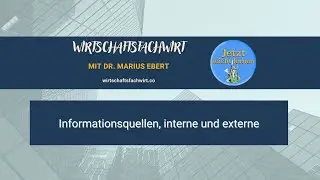 Informationsquellen, interne und externe  - Wirtschaftsfachwirt/IHK