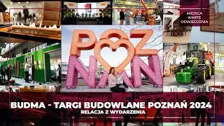 BUDMA - TARGI BUDOWLANE POZNAŃ 2024 | RELACJA Z WYDARZENIA
