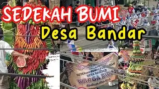 SEDEKAH BUMI DESA BANDAR 2024