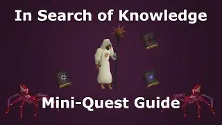 In Search of Knowledge Mini-Quest Guide