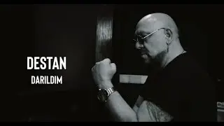 DESTAN - Darıldım