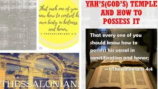 YAH'S (GOD'S)TEMPLE AND HOW TO POSSESS IT!!!