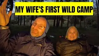 my wifes first wild camp-did she like it