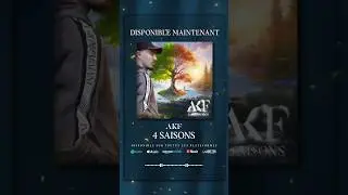 Mon EP - AKF « 4 Saison » - maintenant disponible sur toutes les plateformes 🎶🔥