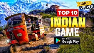 Top 10 Made-in-India Android Games You Must Play | High Graphics 