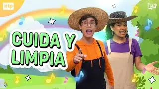 CUIDA Y LIMPIA👫🎵 - PARA Y JUEGA 🎉 Canciones infantiles 🎶