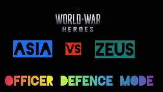 #wwh _ ASIA VS ZEUS _OFFICER DEFENCE MODE NEW UPDATE _ SUBMARINE MAP || World war heroes playlist.