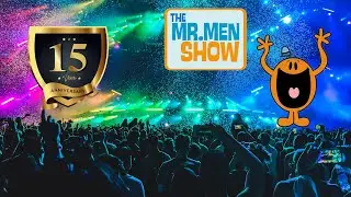 The Mr Men Show 15th Anniversary Sldeshow