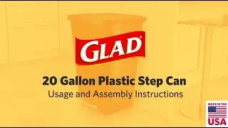 Glad 20 Gallon Plastic Step Can User Instruction