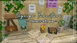 Elysign Furniture | Minecraft pe ~ Aesthetic addon ☁️🌿