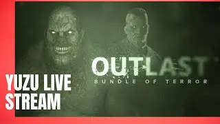 OUTLAST SWITCH EMULATOR YUZU