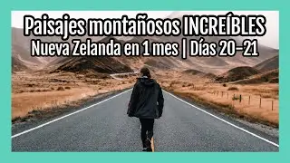 Monte Cook Nueva Zelanda 🗻| La MONTAÑA MÁS ALTA del país | BLOG Días 20-21 de viaje en caravana 🚌