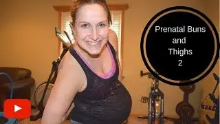 prenatal buns and thighs 2