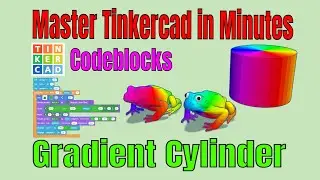 Make a Tinkercad Codeblocks Gradient Cylinder Generator in Minutes!