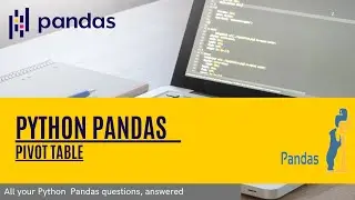 Python pandas tutorial for beginners Full Course 10 -  Pivot table | Data science | Machine learning