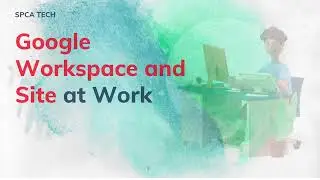 Google Workspace and Site at Work