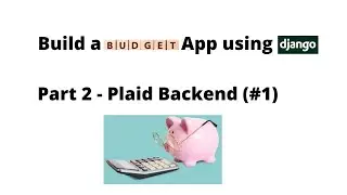 Django Project - Budgeting App (Part 2)