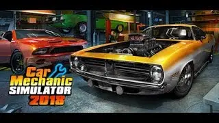 Car Mechanic Simulator 2018 СКАЧАТЬ