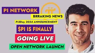 PI NETWORK: DR NICHOLAS REVEALS OPEN MAINNET DATE ON PI2DAY I OPEN NETWORK 2024 LAUNCH DATE OUT