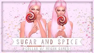 The Sims 4 | Sugar and Spice | Collab w/ Megan Games | CAS