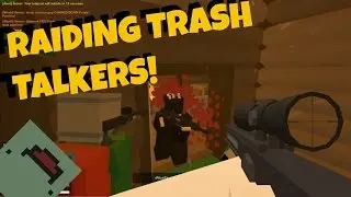 Raiding Trash Talkers! | Clutches | Unturned