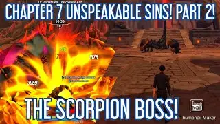 CHAPTER 7 UNSPEAKABLE SINS PART 2! THE SCORPION BOSS IN SOLO LEVELING ARISE!
