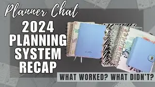Planner Chat: 2024 Planning System Recap - What Worked and What Didn’t