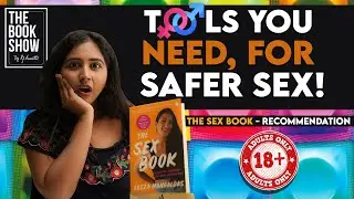 Tools for safe sex | The book show ft. Rj Ananthi | The sex book 