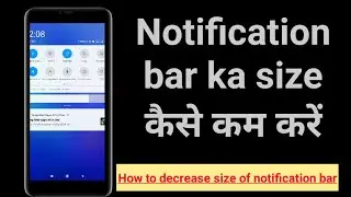 How to decrease size of notification bar in redmi mobile