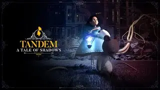Tandem - A Tale of Shadows. Часть 5. Парник. Финал - Без комментариев