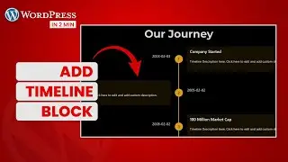 How to Add a Timeline in WordPress? (In 2 Minutes)