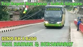 🔴Trip Report Bungamas - Lubuk Linggau‼️LEPENDOS‼️Part 1