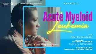 APOSI Community Webinar | Wellness Wednesday | Acute Myeloid Leukemia