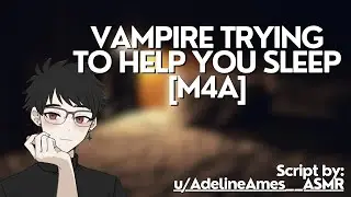 [M4A] Vampire Trying to Help You Sleep | Vampire x Human | ASMR Roleplay