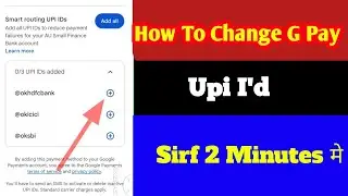 How to Change Your UPI ID in Google Pay (2025)