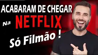 CHEGARAM MUITOS FILMES BONS na NETFLIX