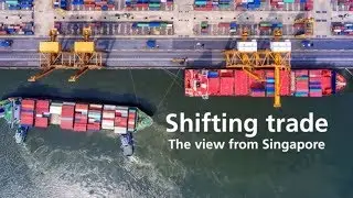 Shifting Trade: The View from Singapore
