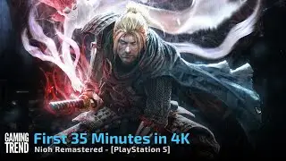 The Nioh Collection - Nioh Remastered - First 35 Mins in 4K - PS5 [Gaming Trend]